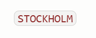 STOCKHOLM
