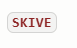 SKIVE 
